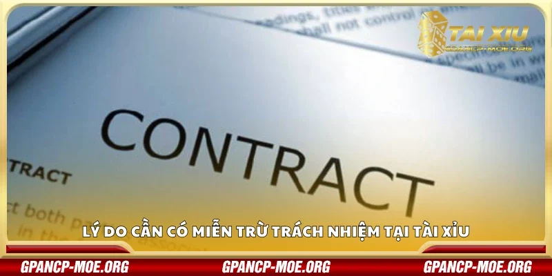 Các lý do cần có miễn trừ trách nhiệm tại tài xỉu