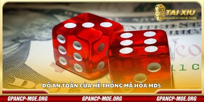 Độ an toàn của hệ thống mã hóa MD5 