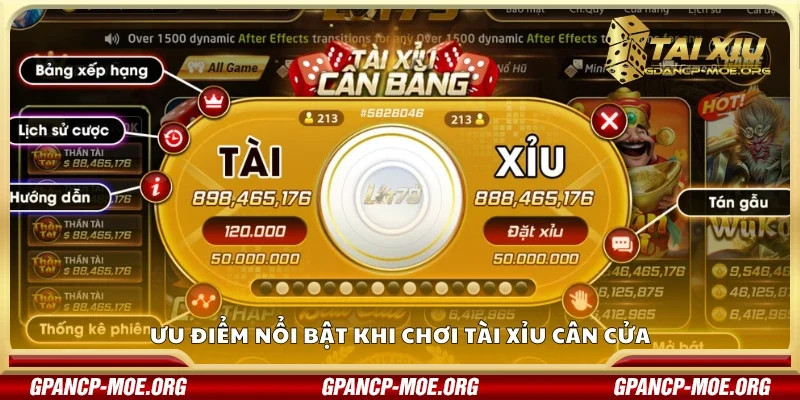 Một số ưu điểm nổi bật khi chơi tài xỉu cân cửa