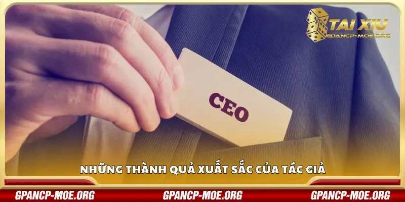Những thành quả xuất sắc của tác giả