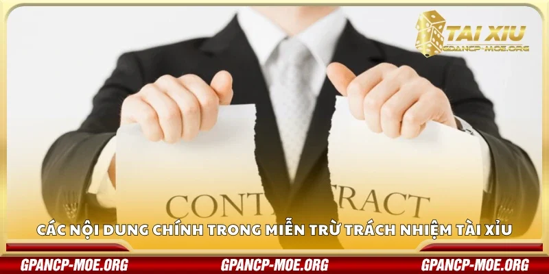 Nội dung chính trong miễn trừ trách nhiệm tài xỉu